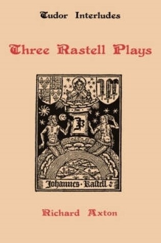 Cover of Three Rastell Plays