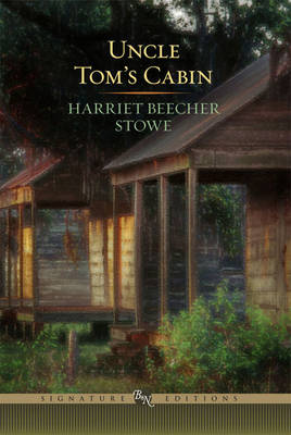 Book cover for Uncle Tom's Cabin (Barnes & Noble Signature Edition)