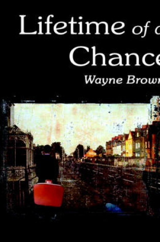 Cover of Lifetime of a Chance
