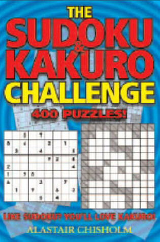 Cover of The Sudoku / Kakuro Challenge