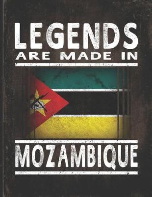 Book cover for Legends Are Made In Mozambique