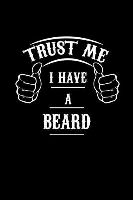 Book cover for Trust me I have a beard