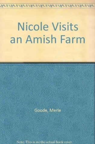 Cover of Nicole Visits an Amish Farm