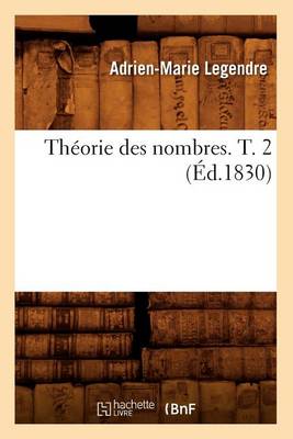 Book cover for Theorie Des Nombres. T. 2 (Ed.1830)