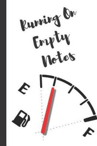 Cover of Running on Empty Notes