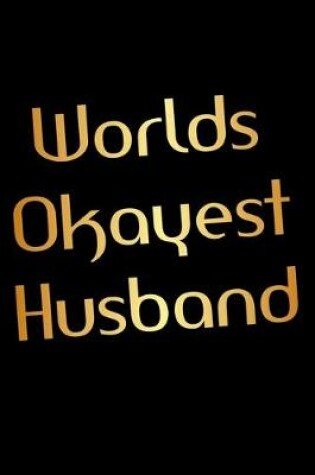 Cover of Worlds Okayest Husband