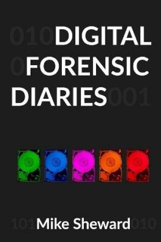 Cover of Digital Forensic Diaries