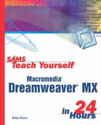 Cover of Sams Teach Yourself Macromedia Dreamweaver MX in 24 Hours