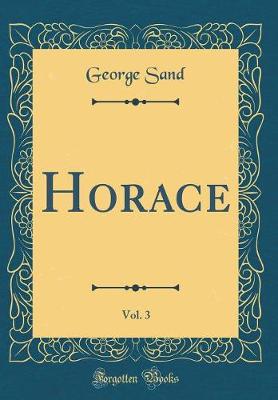 Book cover for Horace, Vol. 3 (Classic Reprint)