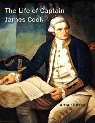 Book cover for The Life of Captain James Cook (Illustrated)