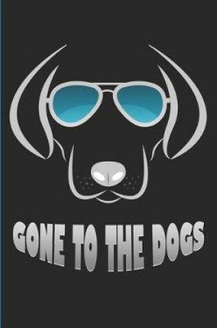 Cover of Gone to the Dogs