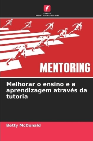 Cover of Melhorar o ensino e a aprendizagem através da tutoria