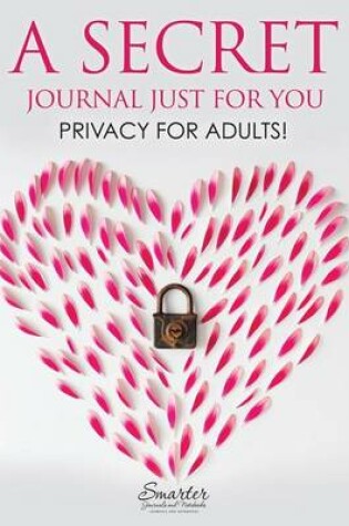 Cover of A Secret Journal Just for You