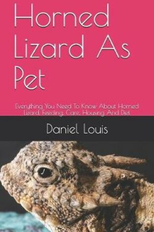 Cover of Horned Lizard As Pet