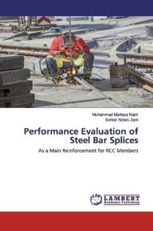 Cover of Performance Evaluation of Steel Bar Splices