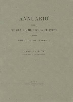 Cover of Annuario Della Scuola Archeologica Di Atene E Delle Missioni Italiane in Oriente 66/67 - 1988/89