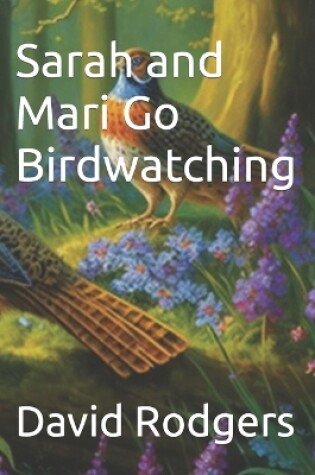 Cover of Sarah and Mari Go Birdwatching