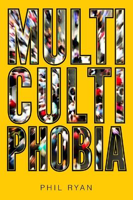 Book cover for Multicultiphobia