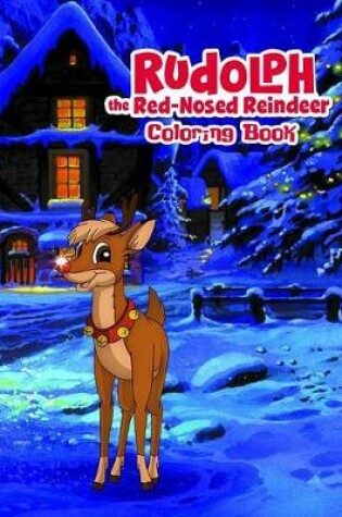 Cover of Rudolph the Red Nosed Reindeer Coloring Book