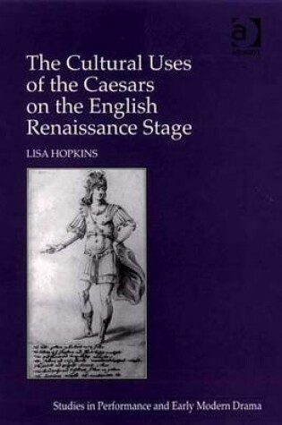 Cover of Cultural Uses of the Caesars on the English Renaissance Stage