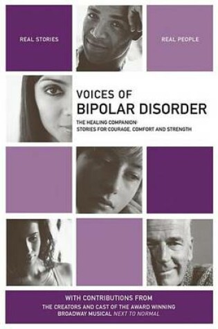 Cover of Voices of Bipolar Disorder: The Healing Companion: Stories for Courage, Comfort and Strength