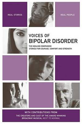 Cover of Voices of Bipolar Disorder: The Healing Companion: Stories for Courage, Comfort and Strength