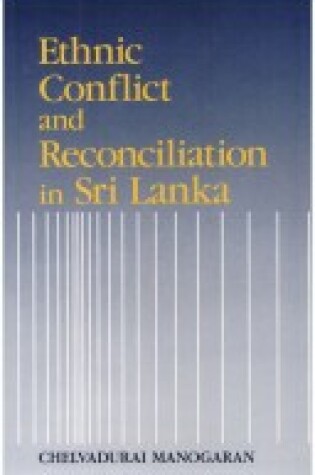 Cover of Ethnic Conflict and Reconciliation in Sri Lanka