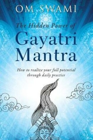 Cover of The Hidden Power of Gayatri Mantra