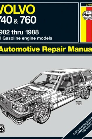 Cover of Volvo 740 & 760 Series (82 - 88)