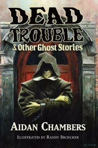 Cover of Dead Trouble & Other Ghost Stories