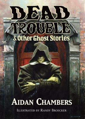 Book cover for Dead Trouble & Other Ghost Stories