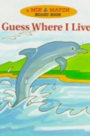 Cover of Guess Where I Live?