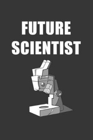 Cover of Future Scientist Notebook