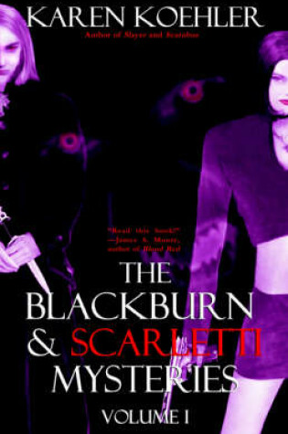 Cover of The Blackburn & Scarletti Mysteries Volume I