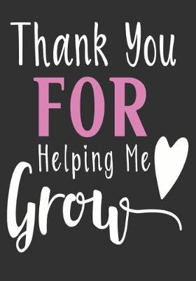 Book cover for Thank you for helping me grow