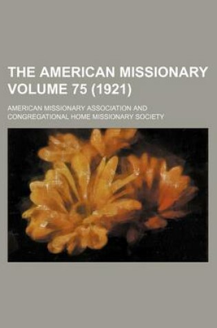 Cover of The American Missionary Volume 75 (1921)