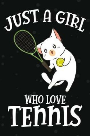 Cover of Just a Girl Who Love Tennis