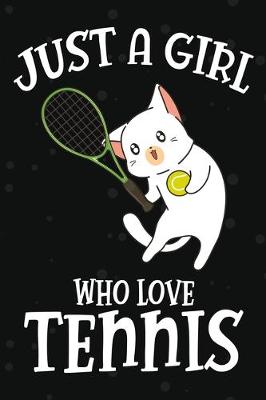 Book cover for Just a Girl Who Love Tennis