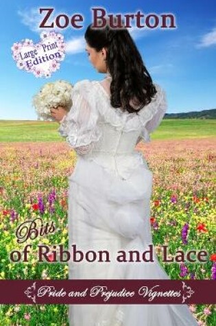Cover of Bits of Ribbon and Lace Large Print Edition