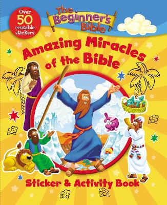 Cover of The Beginner's Bible Amazing Miracles of the Bible Sticker and Activity Book
