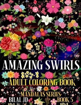Book cover for Amazing Swirls Adult Coloring Book