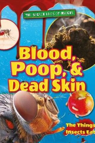 Cover of Blood, Poop, and Dead Skin