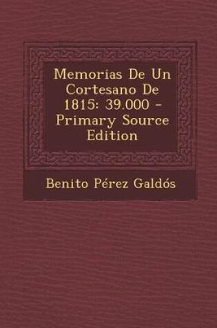Cover of Memorias de Un Cortesano de 1815