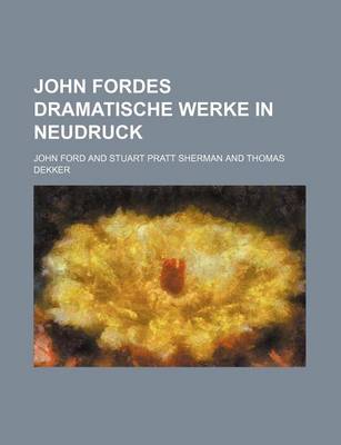 Book cover for John Fordes Dramatische Werke in Neudruck