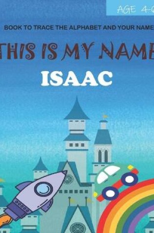 Cover of This is my name Isaac