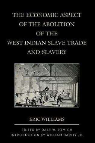 Cover of The Economic Aspect of the Abolition of the West Indian Slave Trade and Slavery