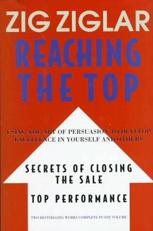 Cover of Reaching the Top: Secrets of Closing the Sale