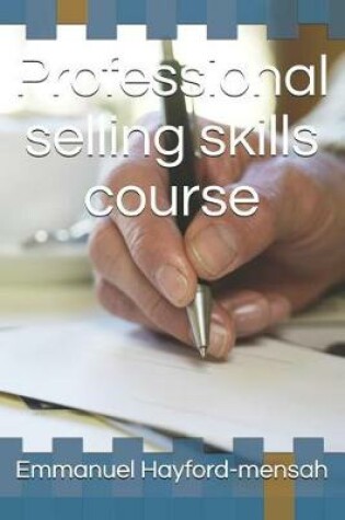 Cover of Professional selling skills course