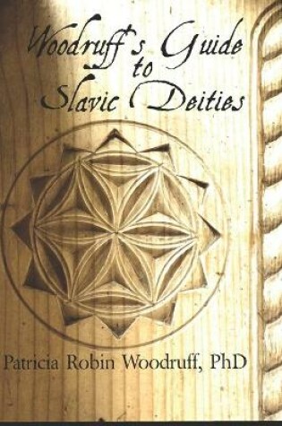 Cover of Woodruff's Guide to Slavic Deities