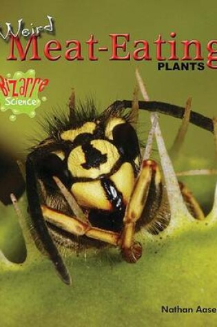 Cover of Weird Meat-Eating Plants